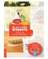 Droguerie Ecologique - Carnet de recettes pour la droguerie écologique