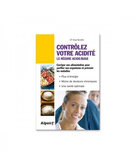 Alpen - Contrôlez votre acidité : Le régime Acide / Base Alpen - Contrôlez votre acidité : Le régime Acide / Base