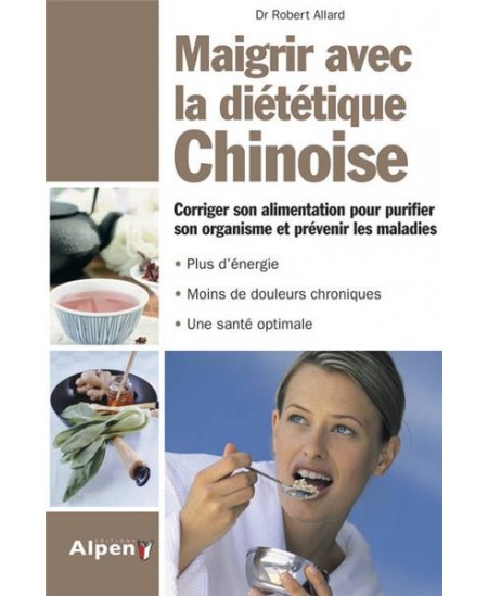 Alpen - Maigrir avec La Diététique Chinoise Alpen - Maigrir avec La Diététique Chinoise