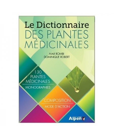 Alpen - Le dictionnaire des plantes médicinales Alpen - Le dictionnaire des plantes médicinales