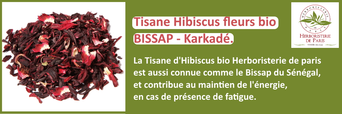 la tisane d'hibiscus bissap aide le tonus et la vitalité